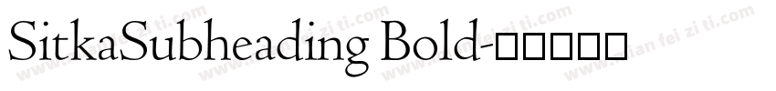 SitkaSubheading Bold字体转换